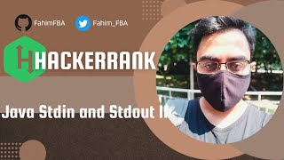 HackerRank Java Stdin and Stdout II Solution Explained - Java