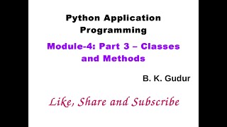 Python Application Programming - Classes and Methods