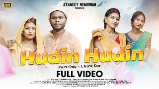 HUDIN HUDIN NEW SANTHALI VIDEO 2024 | PART ONE CHIRẠ DẠR | FULL VIDEO | FEAT. STANLEY,SHEFALI&MARIAM