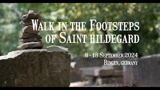 A Hildegard of Bingen Way Pilgrimage: Discover your own path!