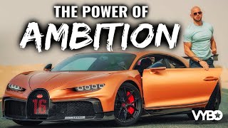 The Power Of Ambition