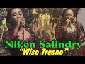 Niken Salindry - Wiso Tresno