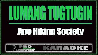 Lumang Tugtugin  - APO HIKING SOCIETY (KARAOKE)