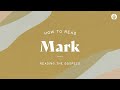 164. Reading the Gospels--How to Read Mark | Discover the Word Podcast | @Our Daily Bread