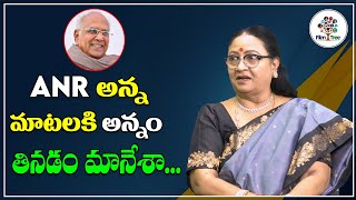 I Left Food For ANR Words In Sets | Actress Sri Lakshmi | Real Talk With Anji | Film Tree