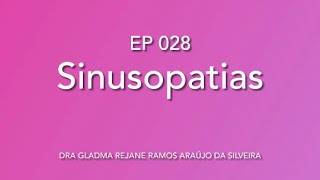 EP#028: SINUSOPATIAS | PEDIATRIA