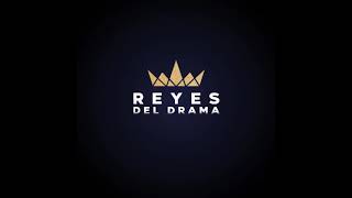 Intro y cierre podcast Reyes del drama