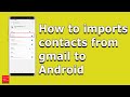 How to import contacts from gmail to android