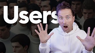 Don't focus on the users!!