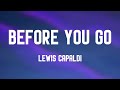 Before You Go - Lewis Capaldi [Visualized Lyrics] 🎸