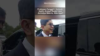 Prabowo Panggil 2 Ketum Kadin Arsjad Rasjid dan Anindya Bakrie, Ada Apa?