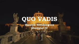 Henryk Sienkiewicz. Quo vadis. Rozdział IV