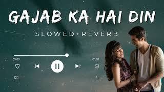 Gazab Ka Hai Din Full Video | lo-fi music | ( slowed+reverb )