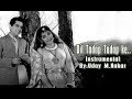 DIL TADAP TADAP KE(INSTRUMENTAL) BY: UDAY M. NAKAR