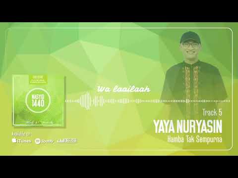 Yaya Nuryasin Hamba Tak Sempurna