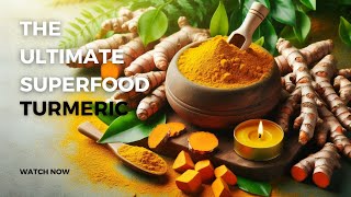 Health Benefits of Turmeric if Daily Consumed | The Ultimate Superfood Turmeric