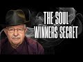 The Soul Winners Secret…