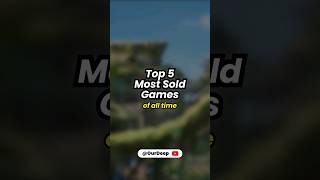 Top 5 Most Sold Games Of All Time 🎮  #gaming #trending #top5games