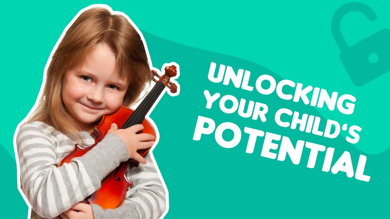 Unlocking Your Child S Potential Tips And Strategies For Parents Youtube