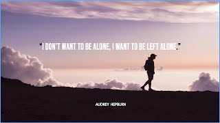 The Best Quotes about being alone and lonely .