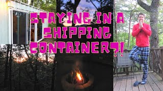 Staying In A Shipping Container?! (Barefoot Hills Hotel)