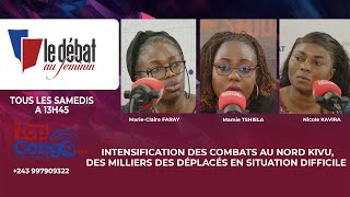 INTENSIFICATION DES COMBATS AU NORD KIVU, DES MILLIERS DES DÉPLACÉS EN SITUATION DIFFICILE