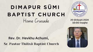 DSBC | Home Crusade | Day 3 Avelau | Rev. Hevukhu Achumi, Sr. Pastor Thilixü Village Baptist Church