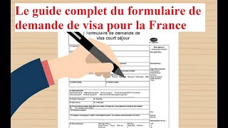 Le guide complet du formulaire de demande de visa pour la France