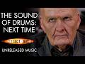 The Sound of Drums: Next Time - Doctor Who Unreleased Music