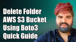 How to Delete a Folder and Its Contents in AWS S3 Bucket Using Boto3