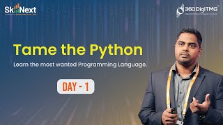 Tame the Python | Python for Beginners | 20 hours Course | Day 1