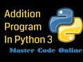 Python Programming Tutorial: Addition Program in Python
