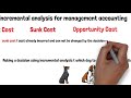 incremental analysis concepts relevant cost sunk cost opportunity cost