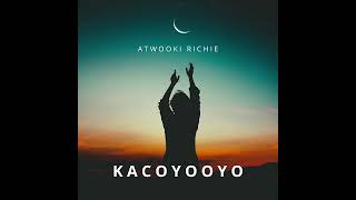 Kacoyooyo [Official Audio] - Atwooki Richie