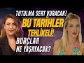 TUTULMA ÖYLE BİR GELİYOR Kİ! Tarihlerle Anlattı: Kıtlık Kapıda! Arzum Koyuncu'dan Burç Yorumları