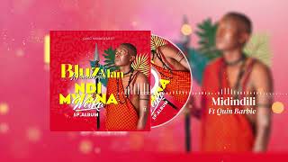 Midindili 12 - BluzMan Ft. Quin Barbie Ug (Ndi Mwana Weika Album)