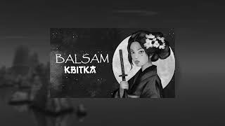 Balsam - Квітка | slowed reverb