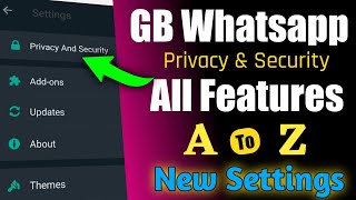 GB Whatsapp A To Z All New Features Settings Explain In Hindi Part 1|| Gb WhatsApp Use Full Settings