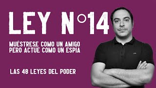 PSICÓLOGO EXPLICA el libro 📕 Las 48 Leyes del Poder 📕 II Ley #14 II Psicología del poder