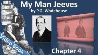 Chapter 04 - My Man Jeeves by P. G. Wodehouse - Absent Treatment