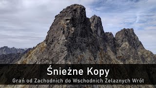 Śnieżne Kopy - grań od Zachodnich do Wschodnich Żelaznych Wrót