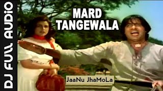 1️⃣9️⃣0️⃣ ➡️ Mard Tangewala Full RemiX Song | Amitabh Bachchan | JaaNu JhaMoLa Music | Mohd. Aziz |