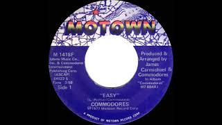 1977 HITS ARCHIVE: Easy - Commodores (stereo 45--#1 R&B hit)