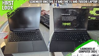 Schenker XMG EVO 14, EVO 15, Schenker Key14 And Prototype Tuxedo Launched At Computex 2024