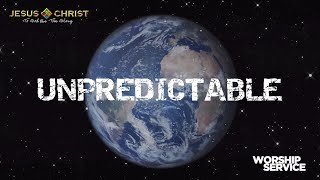 Unpredictable - Worship Service (October 22, 2023)