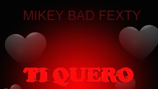 Mikey Bad - Te quero (Prod. Hardie)