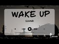 Llunr - Wake Up | Lyrics