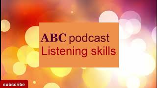 ABC podcast with transcript for OET listening improvement / 4 / OET listening subtest