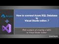 Microsoft Azure Data base. Connect Azure SQL Database to Visual Studio