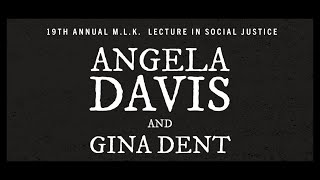 2020 MLK Lecture ft. Angela Davis and Gina Dent